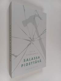 Salassa pidettävä