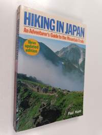 Hiking in Japan : an adventurer&#039;s guide to the mountain trails