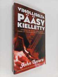 Viholliselta pääsy kielletty