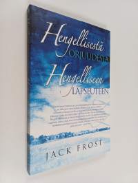 Hengellisestä orjuudesta hengelliseen lapseuteen