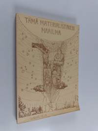 Tämä materialistinen maailma