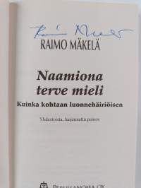 Naamiona terve mieli : kuinka kohtaan luonnehäiriöisen? (signeerattu)