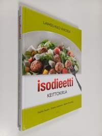 Isodieetti keittokirja : laihdu kilo viikossa