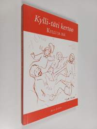 Kylli-täti kertoo : Kylli ja isä -