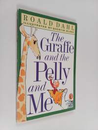 The Giraffe and the Pelly and Me