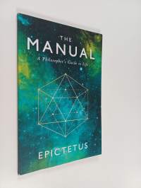 The Manual : A Philosopher&#039;s Guide to Life