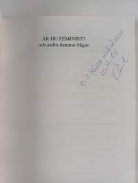 Är du feminist? : och andra dumma frågor (signeerattu, tekijän omiste)