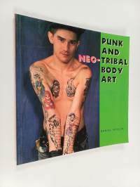 Punk &amp; neo-tribal body art
