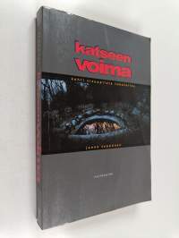 Katseen voima : kohti visuaalista lukutaitoa