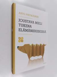 Joustava mieli tukena elämänkriiseissä