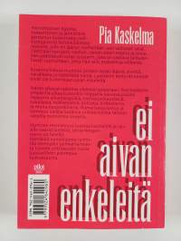 Ei aivan enkeleitä