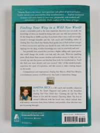 Finding Your Way in a Wild New World : Reclaim Your True Nature to Create the Life You Want