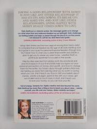 Money, a Love Story : Untangle Your Financial Woes and Create the Life You Really Want