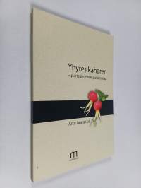 Yhyres kaharen : parisuhtehen patolokiaa