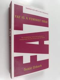 Fat is a Feminist Issue : The Anti-diet Guide ; Fat is a Feminist Issue II : Conquering Compulsive Eating