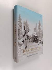 Raatteen tie : Talvisodan sankaritarina