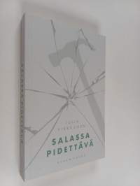 Salassa pidettävä