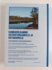 Kunniavelkamme sotaveteraaneille ja kotiseudulle : Suodenniemen veteraanimatrikkeli : elämää sodissa ja kotirintamalla vuosina 1939-1945