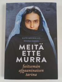 Meitä ette murra