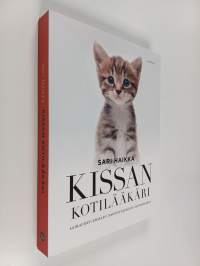 Kissan kotilääkäri : sairaudet, ensiapu, tartuntataudit, hyvinvointi