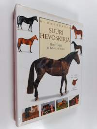 Gummeruksen suuri hevoskirja : hevosrodut ja hevosten hoito