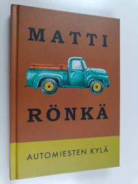 Automiesten kylä : pienoisromaani