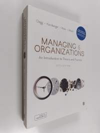 Managing &amp; organizations : an introduction to theory and practice - Managing and organizations