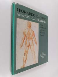 Leonardo Da Vinci : Anatomical Drawings from the Royal Library, Windsor Castle