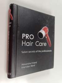 Pro Hair Care - Salon Secrets of the Professionals