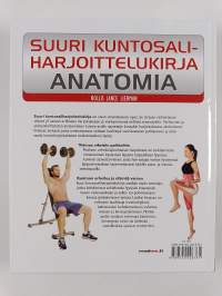 Suuri kuntosaliharjoittelukirja : anatomia