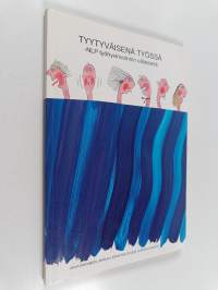 Tyytyväisenä työssä : NLP työhyvinvoinnin välineenä
