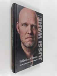 Väkivallan virkamies : murharyhmän tutkijan tositarinoita