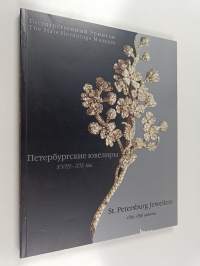 Петербургские ювелиры XVII-XIX века - St. Petersburg Jewellers 18th - 19th centuries