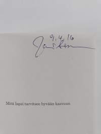 Mitä lapsi tarvitsee hyvään kasvuun (signeerattu)