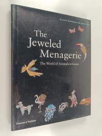 The Jeweled Menagerie - The World of Animals in Gems