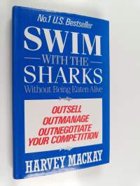 Swim with the Sharks Without Being Eaten Alive