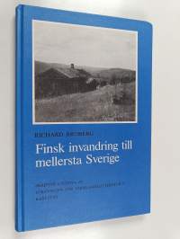 Finsk invandring till mellersta Sverige : en översikt från medeltiden till 1600-talets slut