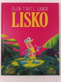 Olen tähti, sanoi lisko
