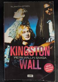 Kingston Wall - Petri Wallin saaga