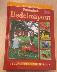 Puutarhan hedelmäpuut : omenat, päärynät, luumut, kirsikat +Puutarhan marjat +Suomalaiset marjat