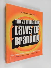 The 22 Immutable Laws of Branding - How to Build a Product or Service into a World-Class Brand