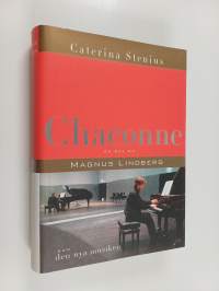 Chaconne : en bok om Magnus Lindberg och den nya musiken