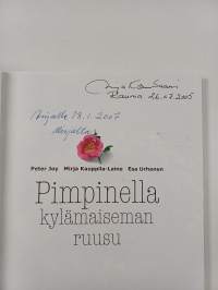 Pimpinella : kylämaiseman ruusu (signeerattu, tekijän omiste)