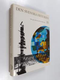 Den svenska historien 10 - Vår egen tid från 1920 till 1960-talet