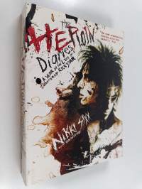 The Heroin Diaries : a year in the life of a shattered rockstar
