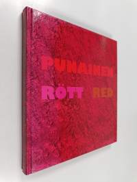 Punainen Saastamoisen säätiön taidekokoelmassa = Rött i Saastamoinenstiftelsens konstsamling = Red in the Saastamoinen Foundation Art Collection