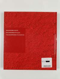 Punainen Saastamoisen säätiön taidekokoelmassa = Rött i Saastamoinenstiftelsens konstsamling = Red in the Saastamoinen Foundation Art Collection