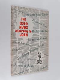 The good news according to John