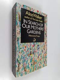In search of our mother&#039;s gardens : womanist prose
