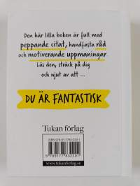 Du är fantastisk